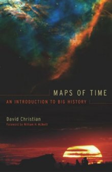 Maps of Time: An Introduction to Big History  