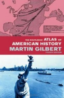 The Routledge Atlas of American History