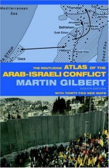 The Routledge atlas of the Arab-Israeli conflict