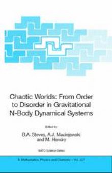 Chaotic Worlds: From Order to Disorder in Gravitational N-Body Dynamical Systems