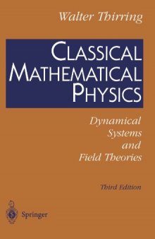 Classical Mathematical Physics: Dynamical Systems and Field Theories