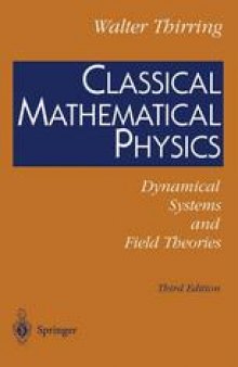 Classical Mathematical Physics: Dynamical Systems and Field Theories