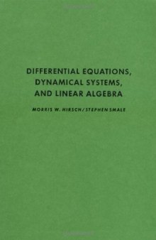 Differential Equations, Dynamical Systems, And Linear Algebra