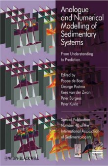 Analogue and Numerical Modelling of Sedimentary Systems: From Understanding to Prediction