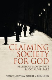 Claiming Society for God: Religious Movements and Social Welfare