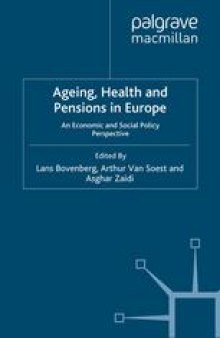 Ageing, Health and Pensions in Europe: An Economic and Social Policy Perspective