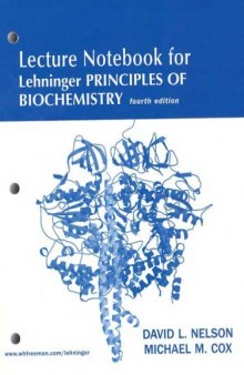 Lehninger Principles of Biochemistry, Fourth Edition