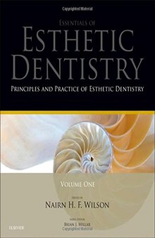 Principles and Practice of Esthetic Dentistry: Essentials of Esthetic Dentistry, 1e