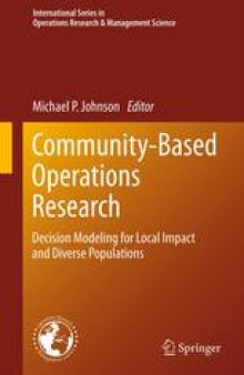 Community-Based Operations Research: Decision Modeling for Local Impact and Diverse Populations