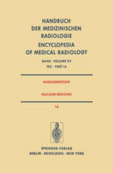 Nuklearmedizin / Nuclear Medicine: Teil 1A Radiopharmaka · Gerätetechnik Strahlenschutz/Part 1A Radiopharmaceuticals Instrumentation Technology Radiation Protection