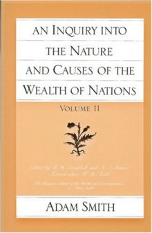 An Inquiry Into the Nature and Causes of the Wealth of Nations