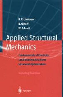 Applied Structural Mechanics: Fundamentals of Elasticity, Load-Bearing Structures, Structural Optimization