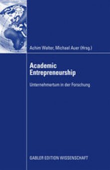 Academic Entrepreneurship: Unternehmertum in der Forschung