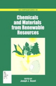 Chemicals and Materials from Renewable Resources