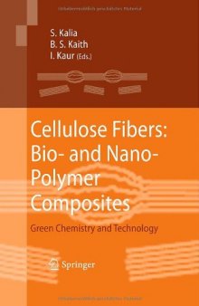 Cellulose Fibers: Bio- and Nano-Polymer Composites: Green Chemistry and Technology