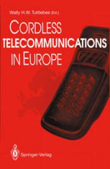 Cordless Telecommunications in Europe: The Evolution of Personal Communications