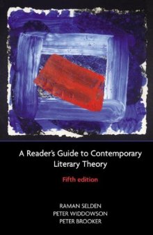 A reader's guide to contemporary literary theory