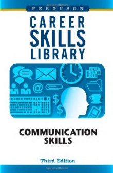 Communication Skills (Career Skills Library)