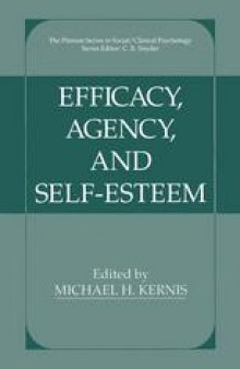 Efficacy, Agency, and Self-Esteem