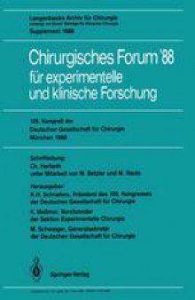 105. Kongreß der Deutschen Gesellschaft für Chirurgie München, 6.–9. April 1988: Langenbecks Archiv für Chirurgie vereinigt mit Bruns’ Beiträge für Klinische Chirurgie Supplement 1988