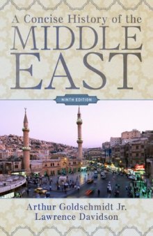 A Concise History of the Middle East: Ninth Edition