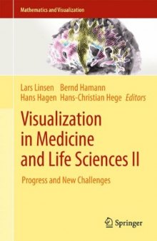 Visualization in Medicine and Life Sciences II: Progress and New Challenges