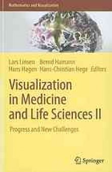 Visualization in Medicine and Life Sciences II: Progress and New Challenges