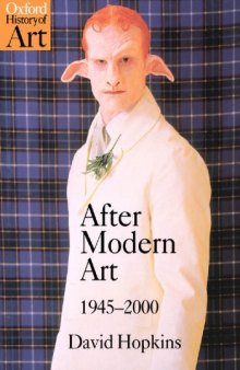 After Modern Art 1945-2000 (Oxford History of Art)