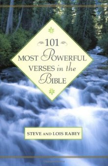 101 Most Powerful Verses in the Bible (101 Most Powerful Series)