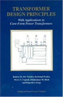 Transformer Design Principles: With Applications to Core-Form Power Transformers