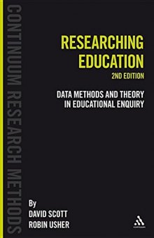 Researching education : data, methods and theory in educational enquiry