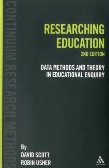 Researching Education: Data, Methods and Theory in Educational Enquiry