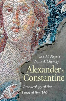 Alexander to Constantine: Archaeology of the Land of the Bible, Volume III