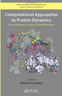Computational Approaches to Protein Dynamics: From Quantum to Coarse-Grained Methods