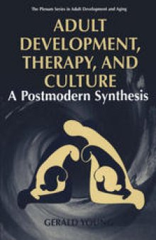 Adult Development, Therapy, and Culture: A Postmodern Synthesis