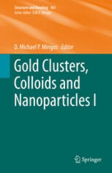 Gold Clusters, Colloids and Nanoparticles I