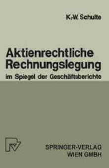 Aktienrechtliche Rechnungslegung im Spiegel der Geschäftsberichte