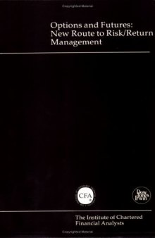 Options and Futures: New Route to Risk Return Management