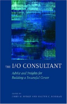 The I/O Consultant: Advice and Insights for Building a Successful Career