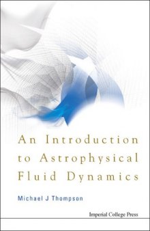 An Introduction to Astrophysical Fluid Dynamics