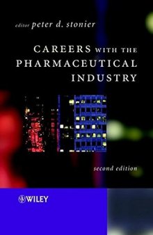 Careers with the Pharmaceutical Industry, Second Edition