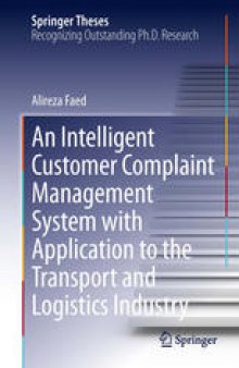 An Intelligent Customer Complaint Management System with Application to the Transport and Logistics Industry