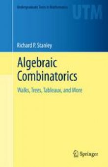 Algebraic Combinatorics: Walks, Trees, Tableaux, and More