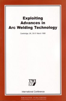 Exploiting Advances in Arc Welding Technology  