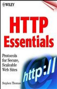 HTTP essentials : protocols for secure, scaleable, Web sites