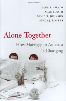 Alone Together: How Marriage in America Is Changing