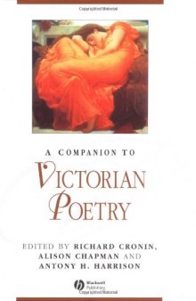 A Companion to Victorian Poetry (Blackwell Companions to Literature and Culture)