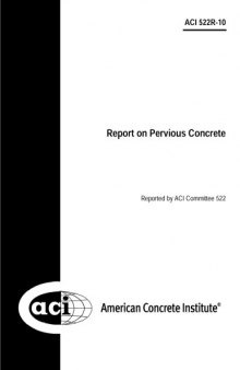 ACI 522R-10: Report on Pervious Concrete (Reapproved 2011)