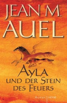 Ayla und der Stein des Feuers