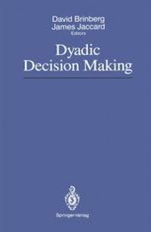 Dyadic Decision Making